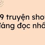 Top 9 truyện showbiz đáng đọc nhất nên đọc